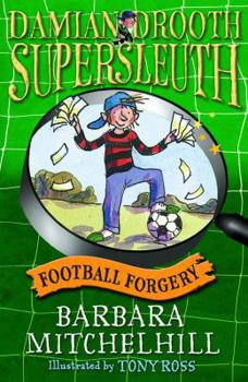 Football Forgery - Book #9 of the Damian Drooth Supersleuth