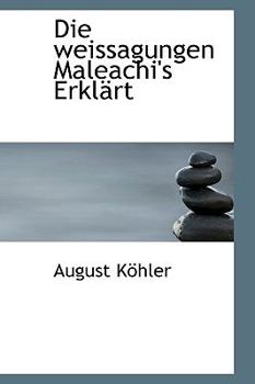 Paperback Die weissagungen Maleachi's Erklärt Book