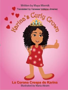 Paperback Karina's Curly Crown/ La Corona Crespa de Karina (Adventures with Karina) (Spanish Edition) [Spanish] Book