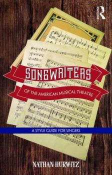 Paperback Songwriters of the American Musical Theatre: A Style Guide for Singers Book