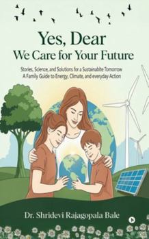 Yes, Dear-We Care for your Future