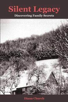 Paperback Silent Legacy: Discovering Family Secrets Book