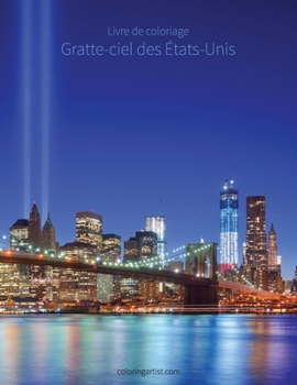 Paperback Livre de coloriage Gratte-ciel des États-Unis 1 [French] Book