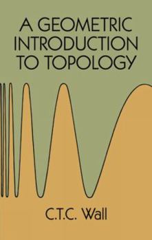 Paperback A Geometric Introduction to Topology Book