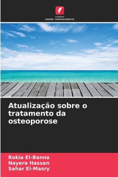 Atualização sobre o tratamento da osteoporose (Portuguese Edition)