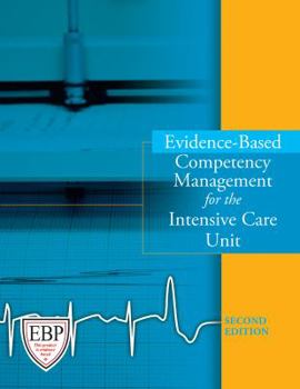 Paperback Evidence-Based Competency Management for the Intesive Care Unit [With CDROM] Book