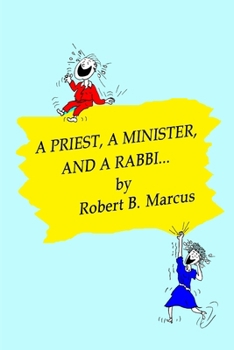 Paperback a Priest, a Minister, and a Rabbi... Book