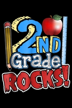 Paperback 2nd Grade Rocks!: Second Grade Rocks Funny 2nd Grade Student & Teacher Journal/Notebook Blank Lined Ruled 6x9 100 Pages Book