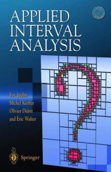 Paperback Applied Interval Analysis: With Examples in Parameter and State Estimation, Robust Control and Robotics Book