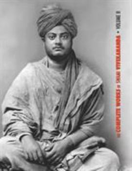 The Complete Works of Swami Vivekananda: v. 2 - Book #2 of the Complete Works of Swami Vivekananda