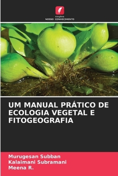 Paperback Um Manual Prático de Ecologia Vegetal E Fitogeografia [Portuguese] Book