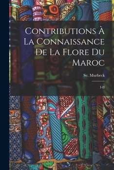 Paperback Contributions à la connaissance de la flore du Maroc: I-II [French] Book