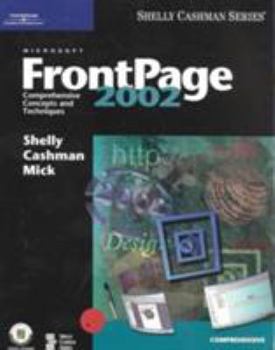 Paperback Microsoft FrontPage 2002: Comprehensive Concepts and Techniques Book