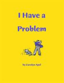 Paperback I Have A Problem Book