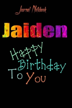 Paperback Jaiden: Happy Birthday To you Sheet 9x6 Inches 120 Pages with bleed - A Great Happybirthday Gift Book