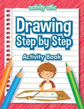 Paperback Drawing Step by Step Activity Book
