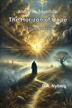 Paperback The Horizon of Hope &#7952;&#955;&#960;&#943;&#950;&#969;, to Hope Book