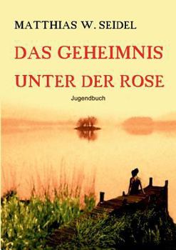 Paperback Das Geheimnis unter der Rose [German] Book