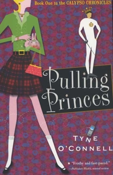 Paperback Pulling Princes: The Calypso Chronicles Book