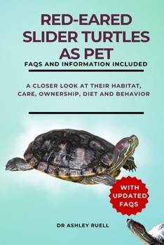 Paperback Red-Eared Slider Turtles as Pet: A Closer Look at Their Habitat, Care, Ownership, Diet and Behavior Book