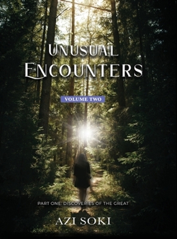 Hardcover Unusual Encounters: PART ONE: Discoveries of the Great Book