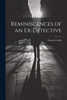 Paperback Reminiscences of an Ex-detective Book