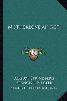Paperback Motherlove an Act Book