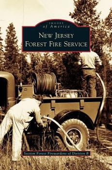 New Jersey Forest Fire Service - Book  of the Images of America: New Jersey