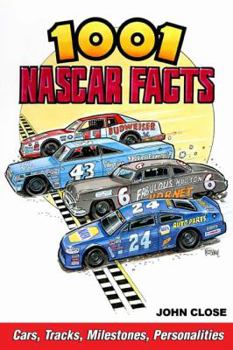 Paperback 1001 NASCAR Facts: Cars, Tracks, Milestones and Personalities Book