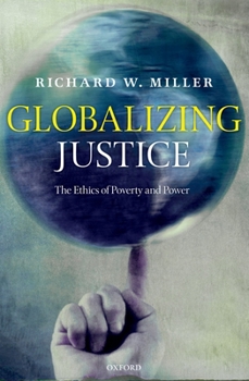 Paperback Globalizing Justice: The Ethics of Poverty and Power Book