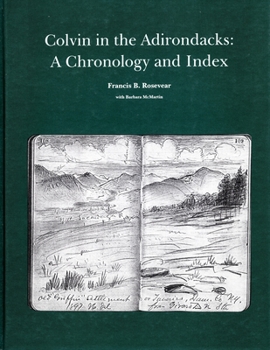 Hardcover Colvin in the Adirondacks: A Chronology and Index Book