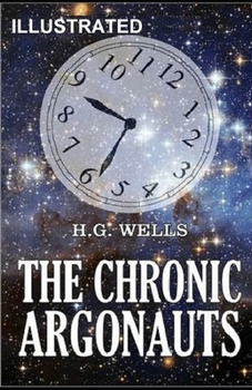 Paperback The Chronic Argonauts Illustrated Book