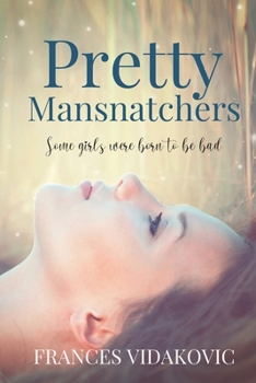 Paperback Pretty Mansnatchers Book