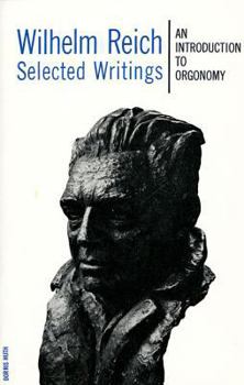 Paperback Wilhelm Reich Selected Writings: An Introduction to Orgonomy Book