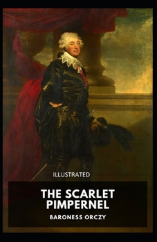 Paperback The Scarlet Pimpernel Illustrated Book