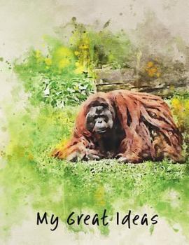 Paperback My Great Ideas: Orangutang 8.5x11 Book