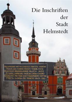Hardcover Die Inschriften Der Stadt Helmstedt Bis 1800 [German] Book