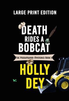 Paperback Death Rides a Bobcat: Large Print Edition (The Possumwood Mysteries Large Print) Book