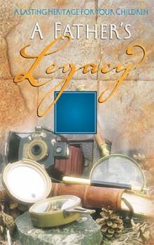 Hardcover A Father's Legacy Book