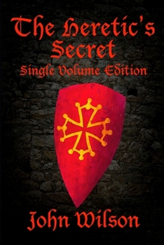 Paperback The Heretic's Secret (Single Volume Edition) Book