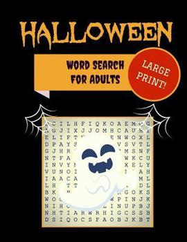 Paperback Large Print Halloween Word Search: 30+ Spooky Puzzles For Adults With Scary Pictures Trick-or-Treat Yourself to These Eery Word Find Puzzles! [Large Print] Book