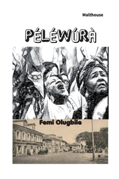 Paperback Péléwúrà Book
