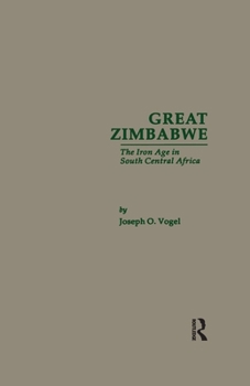 Great Zimbabwe: The Iron Age of South Central Africa (Garland Reference Library of the Humanities)