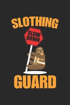 Slothing Guard: Funny Slow Crossing Guard Pun