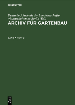 Hardcover Archiv Für Gartenbau. Band 7, Heft 2 [German] Book