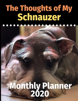The Thoughts of My Schnauzer: Monthly Planner
