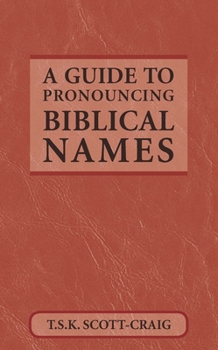 Paperback A Guide to Pronouncing Biblical Names Book