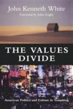 Paperback The Values Divide: American Politics and Culture in Transition Book