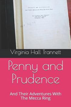 Paperback Penny and Prudence: And Their Adventures with the Mecca Ring Book