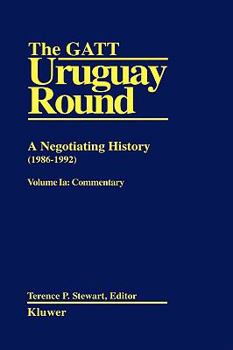 Hardcover The GATT Uruguay Round: A Negotiating History 1986-1992 Book